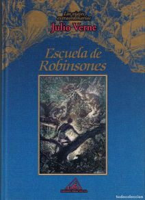 Gebrauchte Bücher: (Z-001) - COLECCION JULIO VERNE - ESCUELA DE ROBINSONES - JULIO VERNE